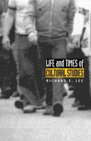 Life and times of cultural studies : the politics and transformation of the structures of knowledge