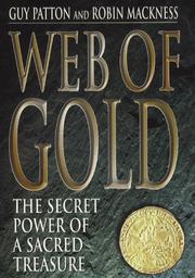 Cover of: Web of gold: the secret history of a sacred treasure