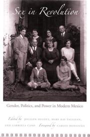 Cover of: Sex in Revolution: Gender, Politics, and Power in Modern Mexico