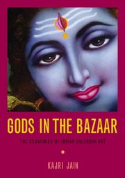 Cover of: Gods in the Bazaar by Kajri Jain, Kajri Jain