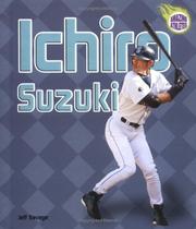 Cover of: Ichiro Suzuki (Amazing Athletes) by Jeff Savage
