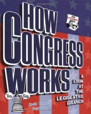 Cover of: How Congress Works: A Look at the Legislative Branch (How Government Works)