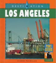 Destination Los Angeles by Dianne M. MacMillan