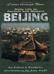 Cover of: Daily life in ancient and modern Beijing