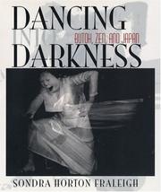 Dancing into Darkness by Sondra Horton Fraleigh