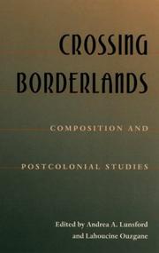 Cover of: Crossing borderlands: composition and postcolonial studies