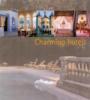 Charming Hotels by Francisco Asensio Cerver, Anna Tiessler, Francisco Po Egea