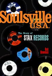 Cover of: Soulsville, U.S.A.: the story of Stax Records