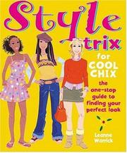 Cover of: Style Trix for Cool Chix: The One-Stop Guide to Finding Your Perfect Look