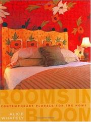 Cover of: Rooms in bloom: contemporay florals for the home