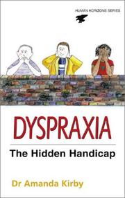 Dyspraxia : the hidden handicap