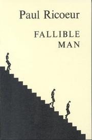 Cover of: Fallible Man: Philosophy of the Will (Ricur, Paul. Philosophie De La Volonte.)