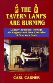 Cover of: The Tavern Lamps are Burning: Literary Journeys Through Six Regions and Four Centuries of NY States