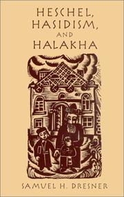 Cover of: Heschel, Hasidism and Halakha