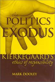 The politics of Exodus : Søren Kierkegaard's ethics of responsibility