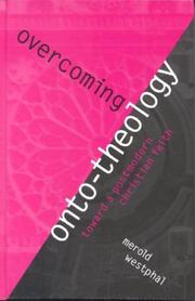 Cover of: Overcoming Onto-Theology: Toward a Postmodern Christian Faith (Perspectives in Continental Philosophy, No. 21)