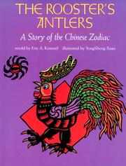 Cover of: The rooster's antlers: a story of the Chinese zodiac