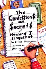 Cover of: The confe$$ion$ and $ecret$ of Howard J. Fingerhut