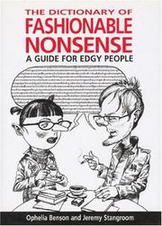 Cover of: The Dictionary of Fashionable Nonsense: A Guide for Edgy People