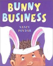 Bunny business by Nancy Poydar