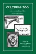 Cover of: Cultural Zoo: Animals in the Human Mind and Its Sublimations