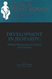 Cover of: Development in jeopardy: clinical responses to infants and families