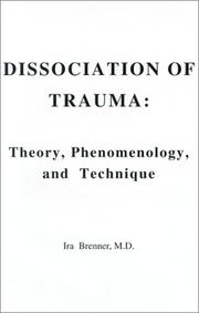 Cover of: Dissociation of Trauma: Theory, Phenomenology, and Technique
