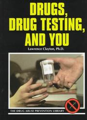 Cover of: Drugs, drug testing, and you