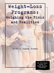 Cover of: Weight-loss programs: weighing the risks and realities
