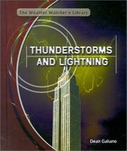 Cover of: Thunderstorms and lightning by Dean Galiano
