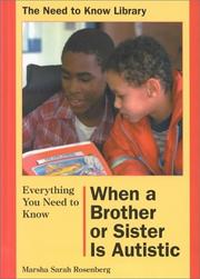 Cover of: Everything You Need to Know When a Brother or Sister Is Autistic by 