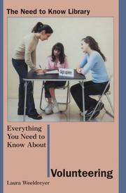 Cover of: Everything you need to know about volunteering
