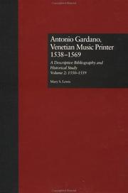Antonio Gardano, Venetian music printer 1538-1569 by Mary S. Lewis