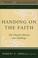 Cover of: Handing on the Faith: The Church's Mission and Challenge,  Volume 1