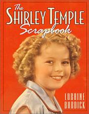 The Shirley Temple scrapbook by Loraine Burdick