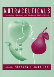 Cover of: Nutraceuticals: developing, claiming, and marketing medical foods