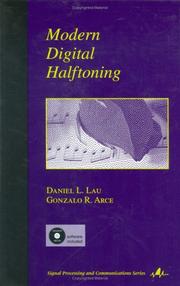 Cover of: Modern Digital Halftoning (Signal Processing and Communications) by Daniel L. Lau, Gonzalo R. Arce