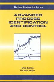 Cover of: Advanced Process Identification & Control (Control Engineering) | Enso Ikonen