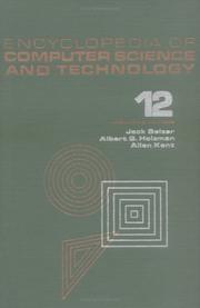 Encyclopedia of Computer Science and Technology by Jack Belzer, Albert G. Holzman, Allen Kent