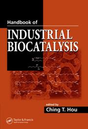 Handbook of industrial biocatalysis by Ching T. Hou