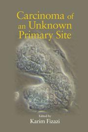 Carcinoma of an unknown primary site by Karim Fizazi