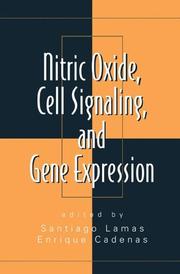 Cover of: Nitric Oxide, Cell Signaling, and Gene Expression (Oxidative Stress and Disease)