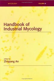 Handbook of Industrial Mycology by Zhiqiang An