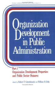 Cover of: Organization development in public administration by edited by Robert T. Golembiewski and William B. Eddy.