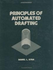 Principles of automated drafting by Daniel L. Ryan