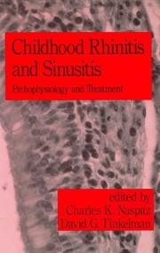 Cover of: Childhood rhinitis and sinusitis by edited by Charles K. Naspitz, David G. Tinkelman.