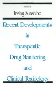 Cover of: Recent developments in therapeutic drug monitoring and clinical toxicology