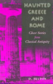 Haunted Greece and Rome by D. Felton