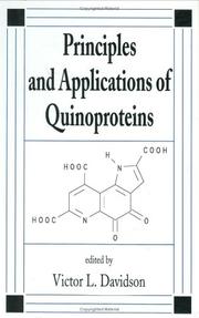 Principles and applications of quinoproteins by Victor L. Davidson