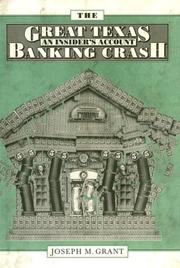 The great Texas banking crash by Joseph M. Grant